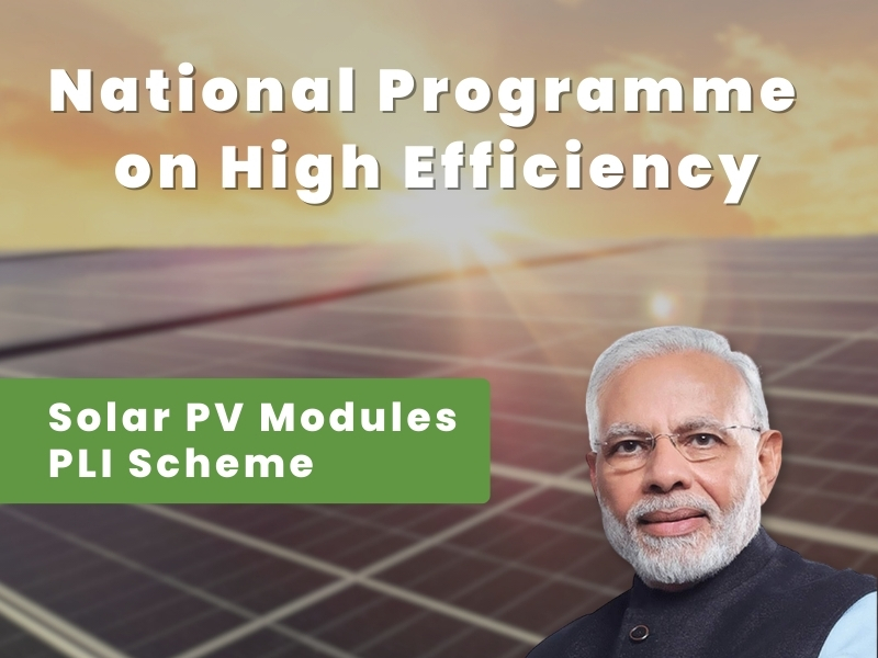 Production Linked Incentive (PLI) Scheme for Solar Manufacturing